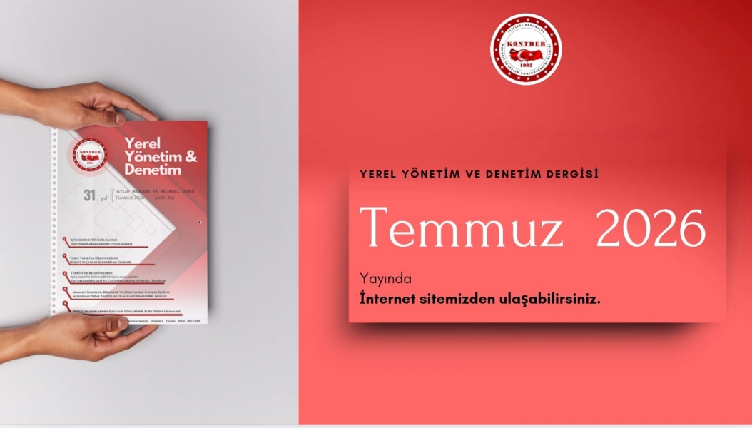 Yerel Yönetim & Denetim Dergisi Temmuz 2026 Sayısı Yayında